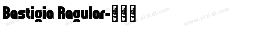Bestigia Regular字体转换
